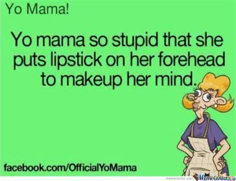 Top 32 Yo Mama Jokes | Mama jokes, Yo momma jokes, Momma joke