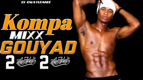 ♛KOMPA GOUYAD ADDICTION MIX 2020♛ THE BEST OF KOMPA GOUYAD 2020 ...