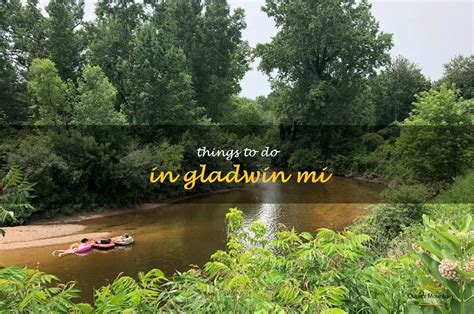 13 Fun Things To Do In Gladwin Mi | QuartzMountain