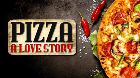 Pizza, A Love Story [2019] Documentary | Lyle Lovett, Henry Winkler ...