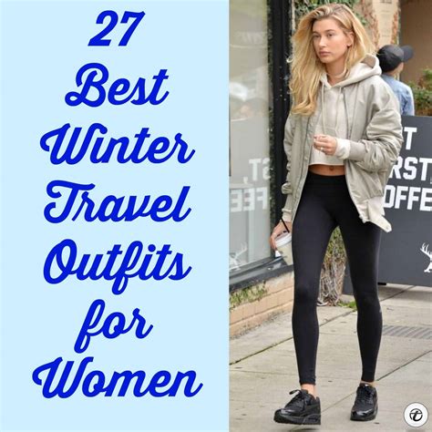 27 Best Winter Travel Outfits for Women Trending these Days