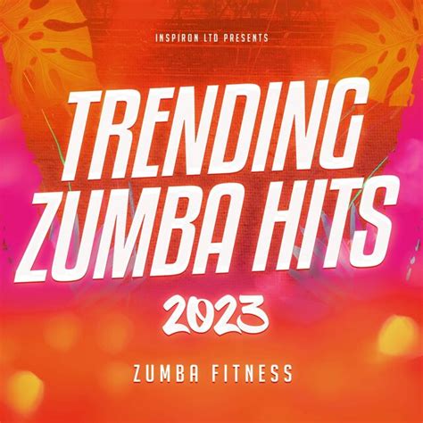 Trending Zumba Hits 2023 by Zumba Fitness on TIDAL