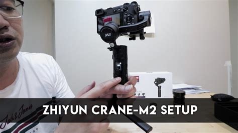 Zhiyun Crane-M2 Tutorial: Setup your Sony A6500 - YouTube