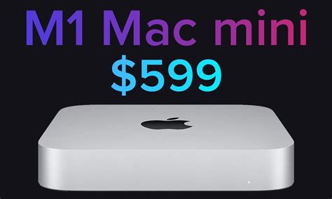 Deals: M1 Mac mini back in stock at $599, 512GB model $799 ($100 off ...