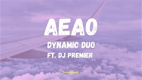 AEAO - Dynamic duo ft. Dj Premier song lyrics - YouTube Music