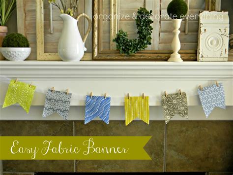 Easy Fabric Banner - Organize and Decorate Everything