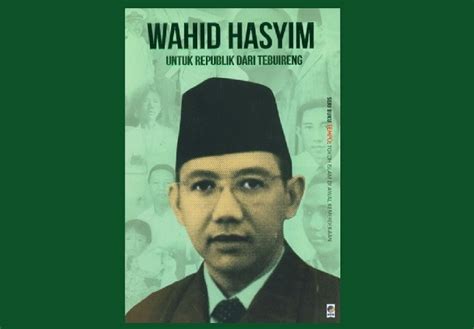 Biografi Wahid Hasyim – Penggambar