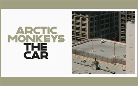 'The Car': Arctic Monkeys regresa con nuevo álbum musical | Aristegui ...