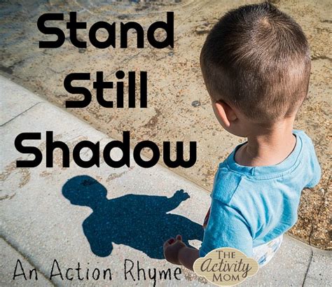 Stand Still, Shadow - The Activity Mom