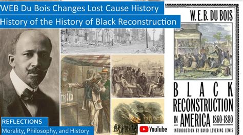 History of History of WEB Dubois’ Black Reconstruction, Challenging ...