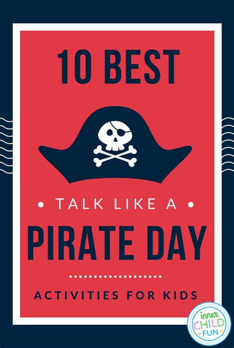 Talk Like a Pirate Day Activities for Kids - Inner Child Fun