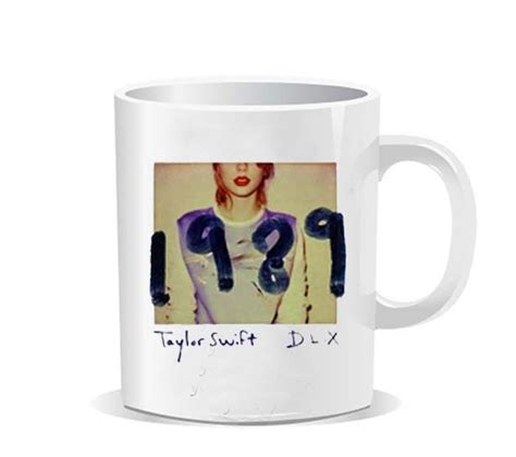 Taylor swift 1989 design for Coffee Mug,Funny Coffee Cup, Quote Mug, Funny Mugs - Veroattack.com ...