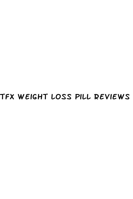 Tfx Weight Loss Pill Reviews - Diocese of Brooklyn