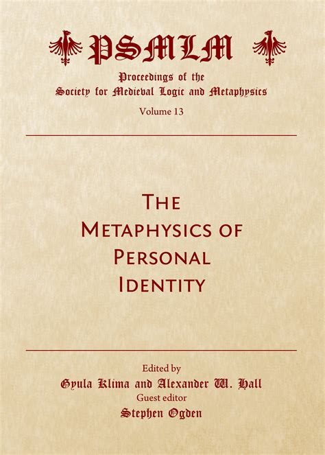 The Metaphysics of Personal Identity: Proceedings of the Society for Medieval Logic and ...