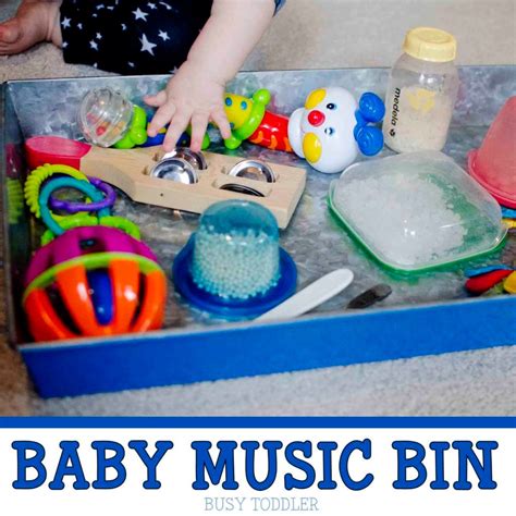 Baby Music Bin Sensory Fun - Busy Toddler