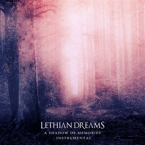 A Shadow of Memories (Instrumental) | Lethian Dreams