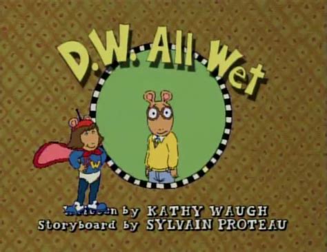 D.W. All Wet (episode) | Arthur Wiki | FANDOM powered by Wikia