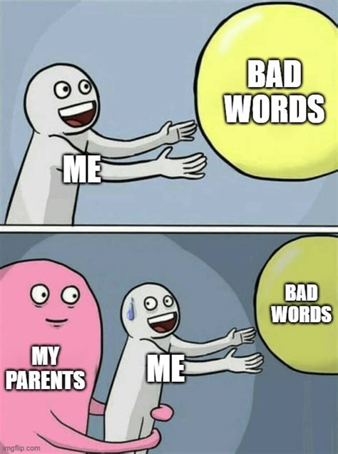 Bad Words - Imgflip