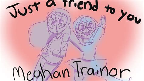 Just a Friend to You - Meghan Trainor (Animatic) Chords - Chordify