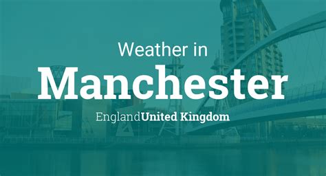 Weather for Manchester, England, United Kingdom