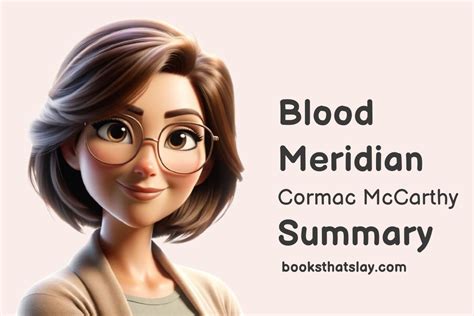 Blood Meridian Summary, Characters and Themes