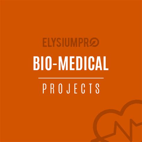 Biomedical Projects - Latest Biomedical Projects for Students