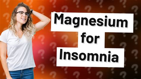 How long does it take for magnesium to help insomnia? - YouTube