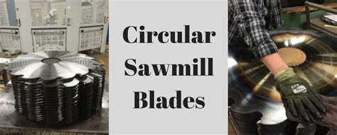 Circular Saw Sawmill Blades | Oleson Saw Technology