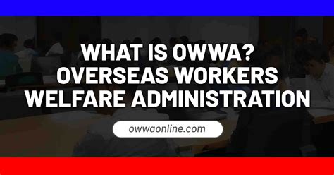 What is OWWA? Overseas Workers Welfare Administration - OWWA Online