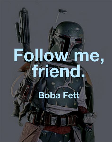 39 Best Images Boba Fett Movie Quotes : 40 Best Mandalorian Quotes Including About Baby Yoda ...