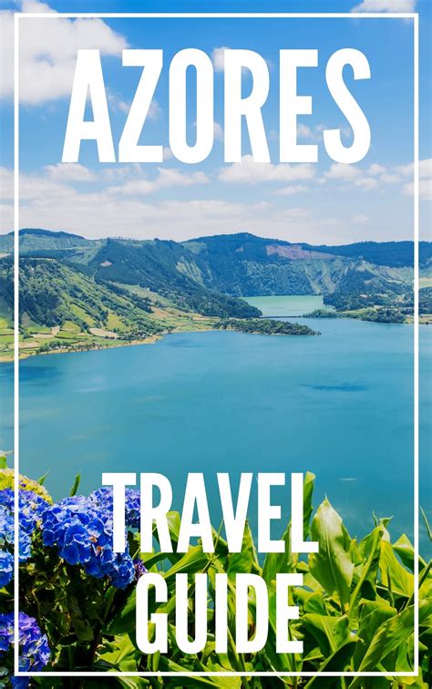 Azores Travel Guide 2023: The Locals Travel Guide For Your Trip to Azores Portugal by Antonio ...