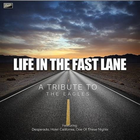 Life In The Fast Lane - A Tribute The Eagles Song Download: Life In The ...