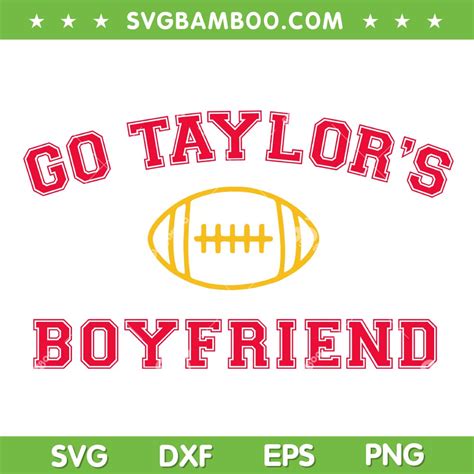 Go Taylor's Boyfriend SVG PNG