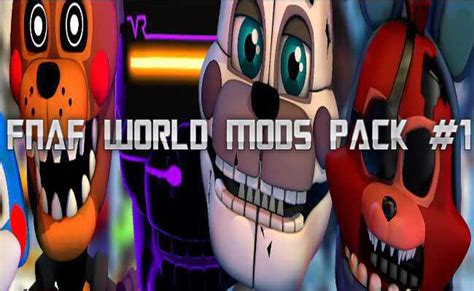 FNaF World Mods Pack #1 Download Free - Fnaffangames.com