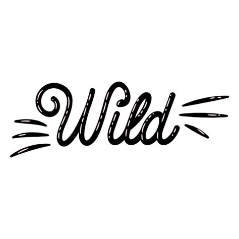 Wild Word Lettering Vintage PNG & SVG Design For T-Shirts