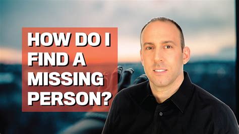 How Do I Find a Lost or Missing Person? - YouTube