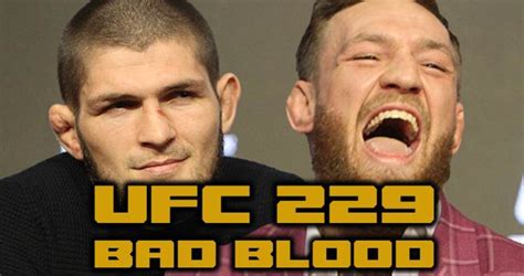 UFC 229 Bad Blood: Khabib Nurmagomedov vs. Conor McGregor - MMAWeekly ...