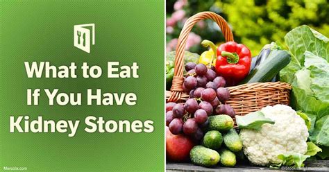 Diet for Kidney Stones: Foods to Eat and Avoid