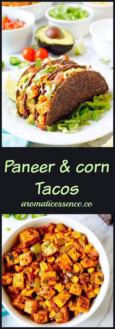 Paneer Tacos | Paneer & Corn Tacos, An Indian Mexican Fusion | Recipe | Indian food recipes ...