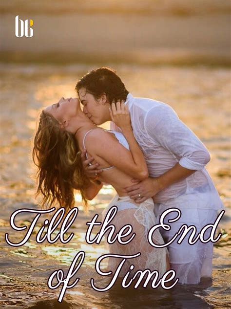 Till the End of Time Novel Full Story | Book - BabelNovel