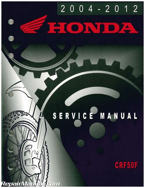 2004-2012 Honda CRF50F Service Manual