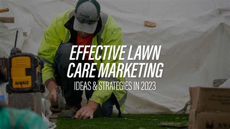 Effective Lawn Care Marketing Ideas in 2023 | LMN