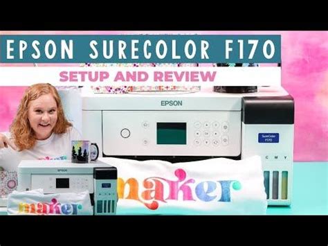 Epson SureColor F170 Setup and Review: Sublimation Printer ...