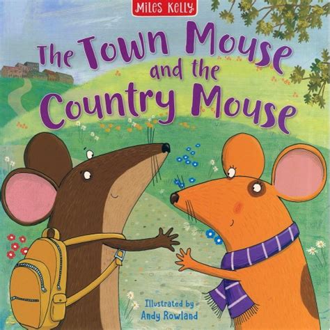 The Town Mouse and the Country Mouse