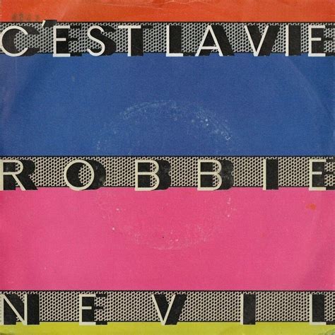 Robbie Nevil - C’est la Vie - Single Lyrics and Tracklist | Genius