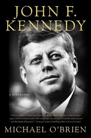 Review of “John F. Kennedy: A Biography” by Michael O’Brien | My Journey Through the Best ...