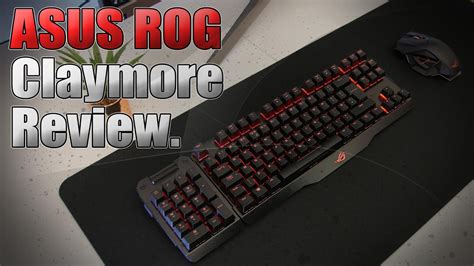 ASUS ROG Claymore - Mechanical Gaming Keyboard Review. - YouTube
