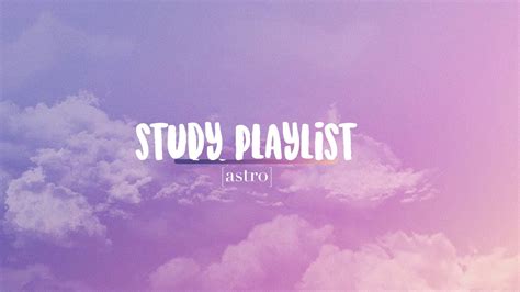 piano study playlist | astro - YouTube