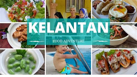 Kelantan Food Adventure - YouTube