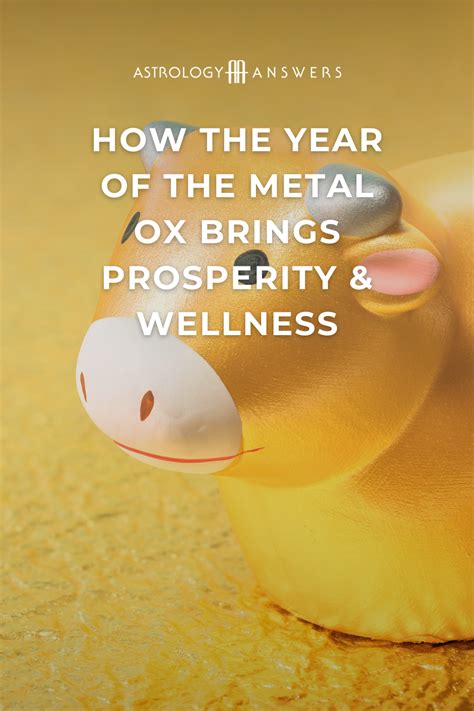 Year of the Metal Ox: Prosperity & Wellness | Astrology Answers in 2021 | Metal ox, Prosperity ...